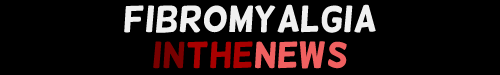 fibromyalgiainthenews fibromyalgiainthenews
